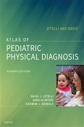 Book cover of Zitelli and Davis' Atlas of Pediatric Physical Diagnosis E-Book (7th ed.) by Basil J. Zitelli MD