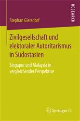 Book cover of Zivilgesellschaft und elektoraler Autoritarismus in Südostasien by Stephan Giersdorf