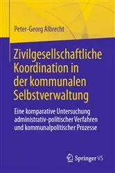 Book cover of Zivilgesellschaftliche Koordination in der kommunalen Selbstverwaltung by Peter-Georg Albrecht