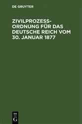 Book cover of Zivilprozeßordnung für das Deutsche Reich vom 30. Januar 1877 by Unknown