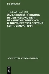 Book cover of Zivilprozeßordnung in der Fassung der Bekanntmachung vom 8. November 1933 geltend seit 1. Januar 1934 (5th ed.) by J. Schiedermair