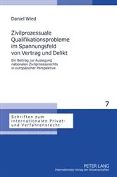 Book cover of Zivilprozessuale Qualifikationsprobleme im Spannungsfeld von Vertrag und Delikt by Rainer Hausmann
