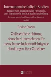 Book cover of Zivilrechtliche Haftung deutscher Unternehmen fuer menschenrechtsbeeintraechtigende Handlungen ihrer Zulieferer by Ulrich Magnus