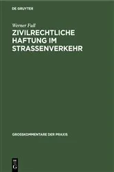 Book cover of Zivilrechtliche Haftung im Straßenverkehr by Werner Full