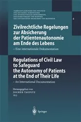 Book cover of Zivilrechtliche Regelungen zur Absicherung der Patientenautonomie am Ende des Lebens/Regulations of Civil Law to Safeguard the Autonomy of Patients at the End of Their Life by Jochen Taupitz