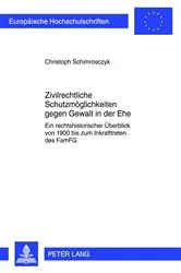 Book cover of Zivilrechtliche Schutzmoeglichkeiten gegen Gewalt in der Ehe by Unknown