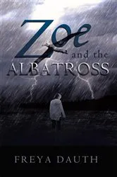 Book cover of Zoe and the Albatross by Freya Dauth