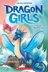 Book cover of Zoe the Beach Dragon (Dragon Girls #11) by Maddy Mara