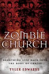 Book cover of Zombie Church by Tyler Edwards
