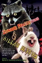 Book cover of Zombie Raccoons & Killer Bunnies by Martin H. Greenberg