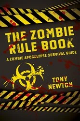 Book cover of Zombie Rule Book by Tony Newton