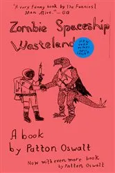 Book cover of Zombie Spaceship Wasteland by Patton Oswalt