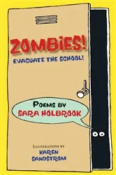 Book cover of Zombies! Evacuate the School! by Sara E. Holbrook