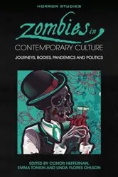 Book cover of Zombies in Contemporary Culture by Conor Heffernan