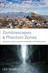 Book cover of Zombiescapes and Phantom Zones by Lee Rozelle