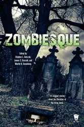 Book cover of Zombiesque by Stephen L. Antczak