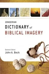 Book cover of Zondervan Dictionary of Biblical Imagery by John A. Beck
