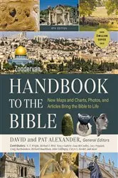 Book cover of Zondervan Handbook to the Bible, Sixth Edition by David and Pat Alexander