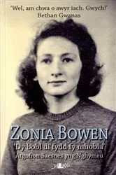 Book cover of Zonia Bowen - Dy Bobl Di Fydd fy Mhobl I by Zonia Bowen