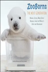 Book cover of ZooBorns The Next Generation by Andrew Bleiman