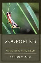 Book cover of Zoopoetics by Aaron M. Moe