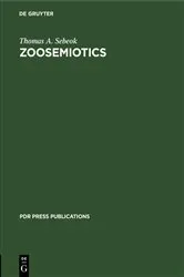 Book cover of Zoosemiotics by Thomas A. Sebeok