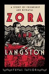 Book cover of Zora and Langston: A Story of Friendship and Betrayal by Yuval Taylor
