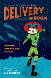 Book cover of Zorgoochi Intergalactic Pizza by Dan Yaccarino