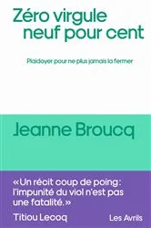 Book cover of Zéro virgule neuf pour cent by Jeanne Broucq