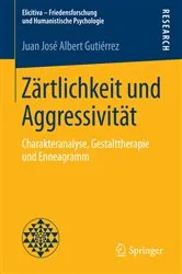 Book cover of Zärtlichkeit und Aggressivität by Juan José Albert Gutiérrez