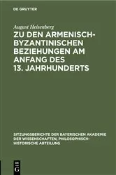 Book cover of Zu den armenisch-byzantinischen Beziehungen am Anfang des 13. Jahrhunderts by August Heisenberg