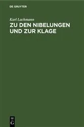 Book cover of Zu den Nibelungen und zur Klage by Karl Lachmann