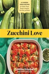Book cover of Zucchini Love by Cynthia Graubart