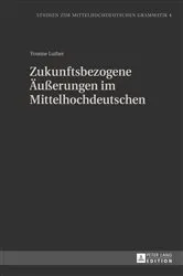 Book cover of Zukunftsbezogene Aeußerungen im Mittelhochdeutschen by Hans-Joachim Solms