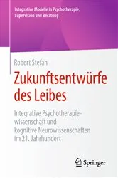 Book cover of Zukunftsentwürfe des Leibes by Robert Stefan