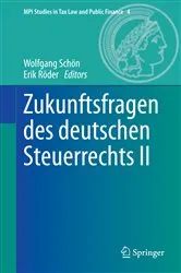 Book cover of Zukunftsfragen des deutschen Steuerrechts II by Wolfgang Schön