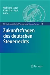 Book cover of Zukunftsfragen des deutschen Steuerrechts by Wolfgang Schön