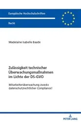 Book cover of Zulaessigkeit technischer Ueberwachungsmaßnahmen im Lichte der DS-GVO by Unknown