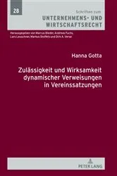 Book cover of Zulaessigkeit und Wirksamkeit dynamischer Verweisungen in Vereinssatzungen by Lars Leuschner