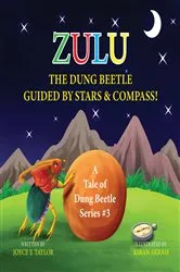 Book cover of Zulu The Dung Beetle Guided By Stars and Compass by Joyce Y. Taylor