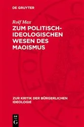 Book cover of Zum politisch-ideologischen Wesen des Maoismus by Rolf Max