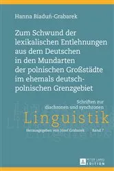 Book cover of Zum Schwund der lexikalischen Entlehnungen aus dem Deutschen in den Mundarten der polnischen Großstaedte im ehemals deutsch-polnischen Grenzgebiet by Unknown
