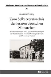 Book cover of Zum Selbstverstaendnis der letzten deutschen Monarchen by Peter C. Hartmann