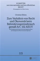 Book cover of Zum Verhaeltnis von Recht und Oekonomik beim Behinderungsmissbrauch gemaeß Art. 102 AEUV by Gilbert Gornig