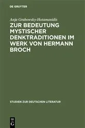 Book cover of Zur Bedeutung mystischer Denktraditionen im Werk von Hermann Broch by Anja Grabowsky-Hotamanidis