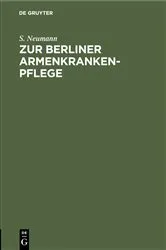 Book cover of Zur Berliner Armenkrankenpflege by S. Neumann