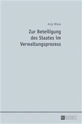 Book cover of Zur Beteiligung des Staates im Verwaltungsprozess by Anja Wiese