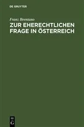Book cover of Zur eherechtlichen Frage in Österreich by Franz Brentano