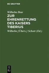 Book cover of Zur Ehrenrettung des Kaisers Tiberius by Wilhelm Ihne