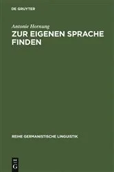Book cover of Zur eigenen Sprache finden by Antonie Hornung